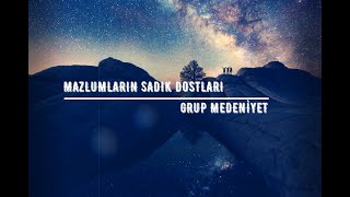 Mazlumların Sadık Dostları- Türkçe Müziksiz Neşid [Grup Medeniyet] نشيد التركية - Turkish Naasheed