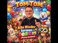 Alle Kinder lernen lesen ( Party Version) - TOM TOM ( Thomas Theberath ) 