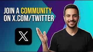 How To Join A Community On X.Com/Twitter (Easy Step-By-Step Guide)