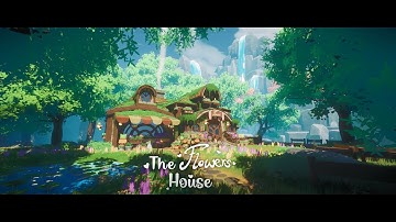 The Flower House ( Unreal Engine 5 )
