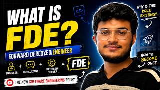 Forward Deployed Engineer (FDE) Explained: Why This Role Is Exploding in AI