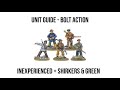 Inexperienced - Bolt Action Unit Guide