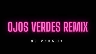 Ojos Verdes (Dj Vermut Remix) - Nicki Nicole