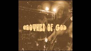 Mother Of God - The Arsonist