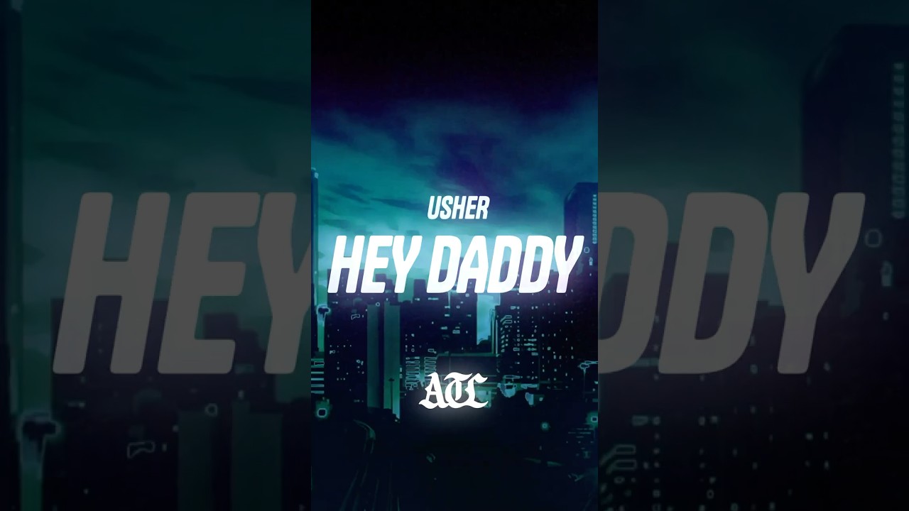 Usher‬ - Hey Daddy (Daddy's Home) (Lyrics)