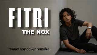 Fitri - The Nox | Versi Urbankestra | ryanothoy cover remake #Fitri #FitriCover #TheNox