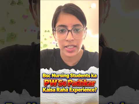 Bsc Nursing Students ka PW Se Padhkar Kaisa Raha Experience? #shorts  #bscnursing