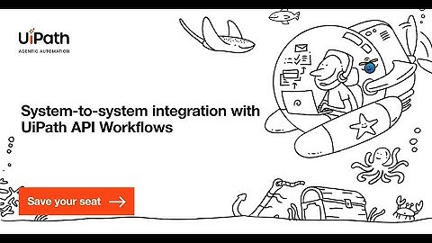 Dev Dives: System-to-system integration with UiPath API Workflows