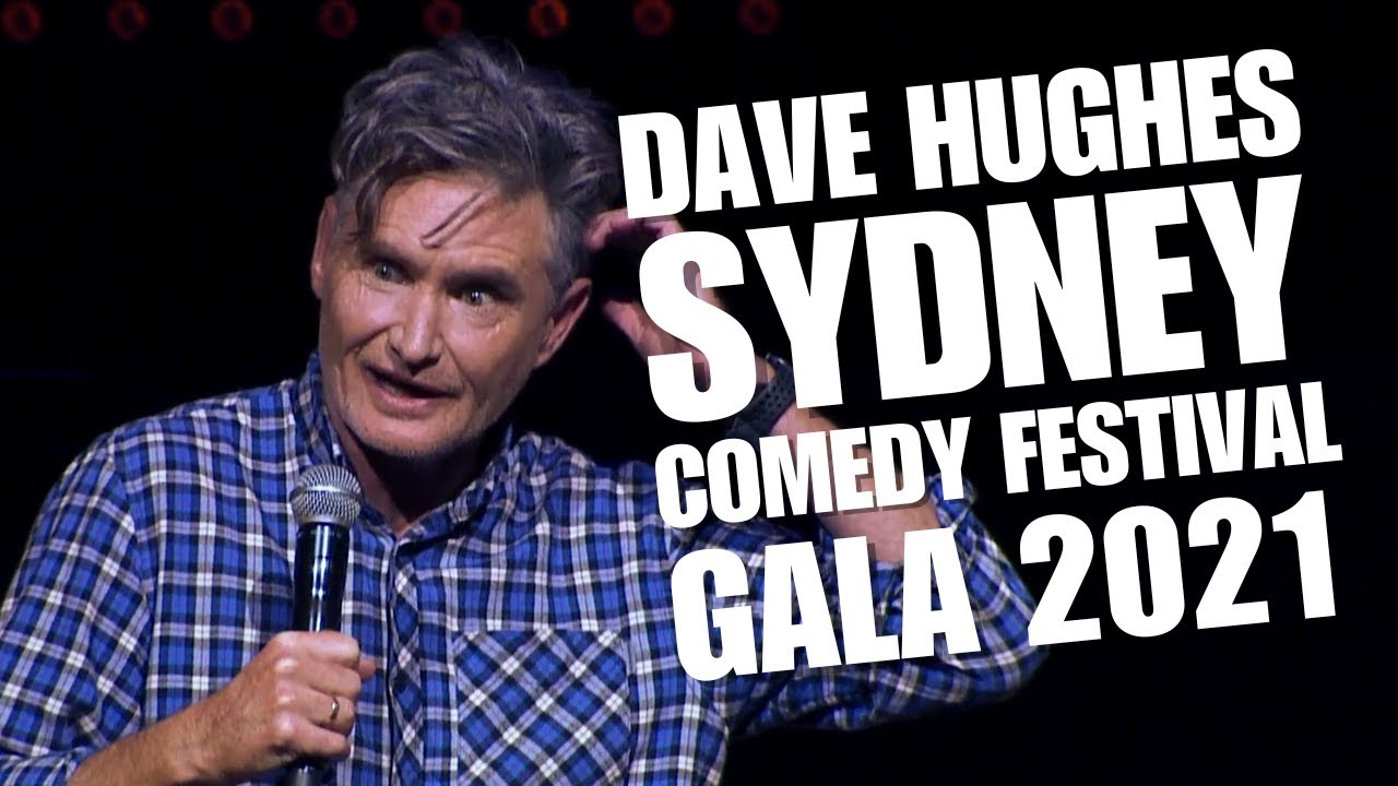 Dave Hughes | Sydney Comedy Festival | Gala 2021