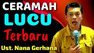 USTAD NANA GERHANA TERBARU NGAJI DIRI
