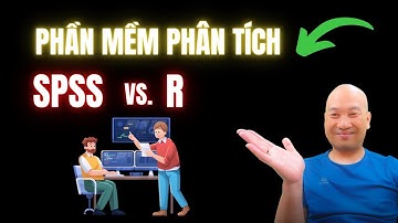 Nên sử dụng SPSS hay R cho phân tích số liệu nghiên cứu | TS.BS.Vũ Duy Kiên