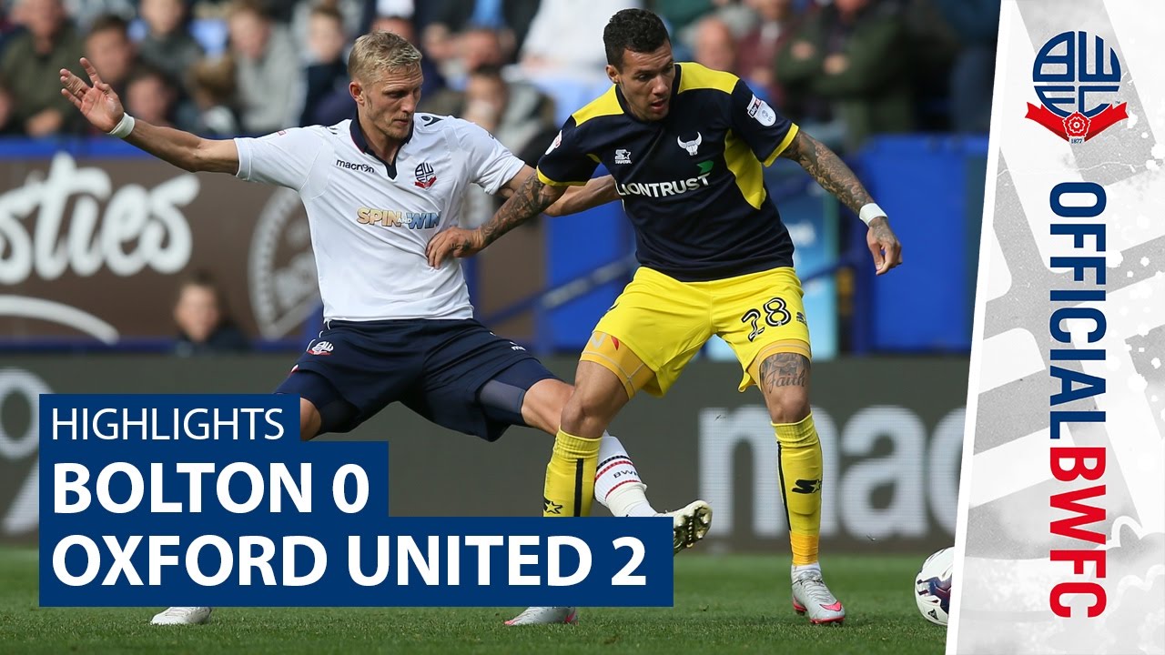 HIGHLIGHTS Bolton 02 Oxford United YouTube