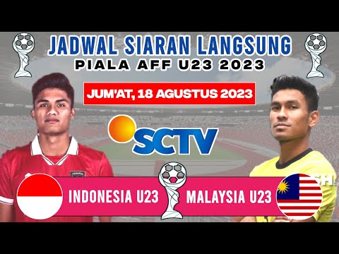 Jadwal Piala AFF U23 2023 Hari Ini - Indonesia vs Malaysia - Klasemen Piala AFF U23 2023