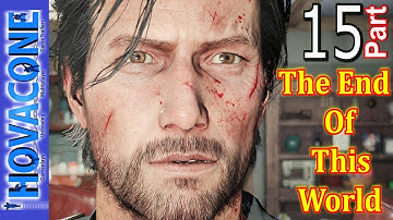 The End Of This World | The Evil Within 2 | Part 15 | Gameplay Walkthrough