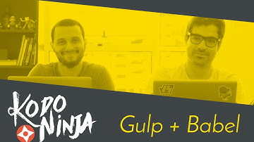 Gulp + Babel | Criando uma aplicação Javascript simples