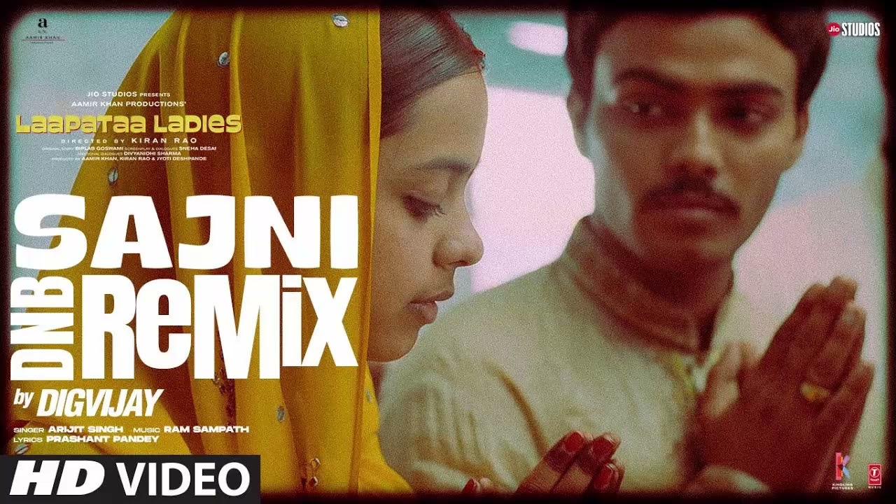 Sajni DnB (Remix) : Arijit Singh, Ram Sampath | | Aamir Khan Productions | Digvijay  Laapataa Ladies