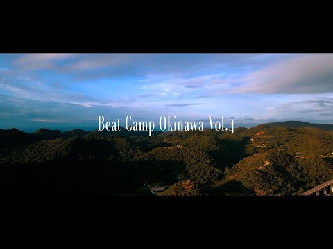 Beat Camp Okinawa Vol4 Kethug & enplanet @KARST CAMP SITE