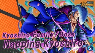 『ONE PIECE BOUNTYRUSH』 Kyoshiro Family / Boss Napping Kyoshiro