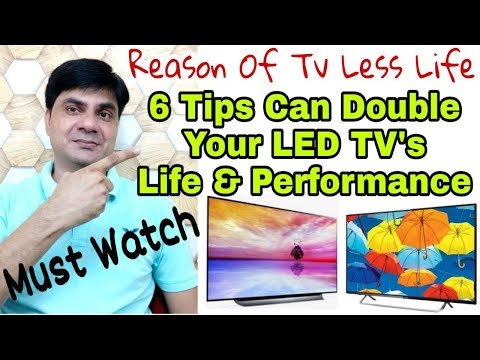 6 Tips that Can Double  Your LED Tv&rsquo;s Life & Performance I Reason of Led Tv Less Life