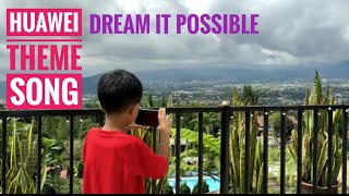 Dream it possible Huawei theme song orchestra version