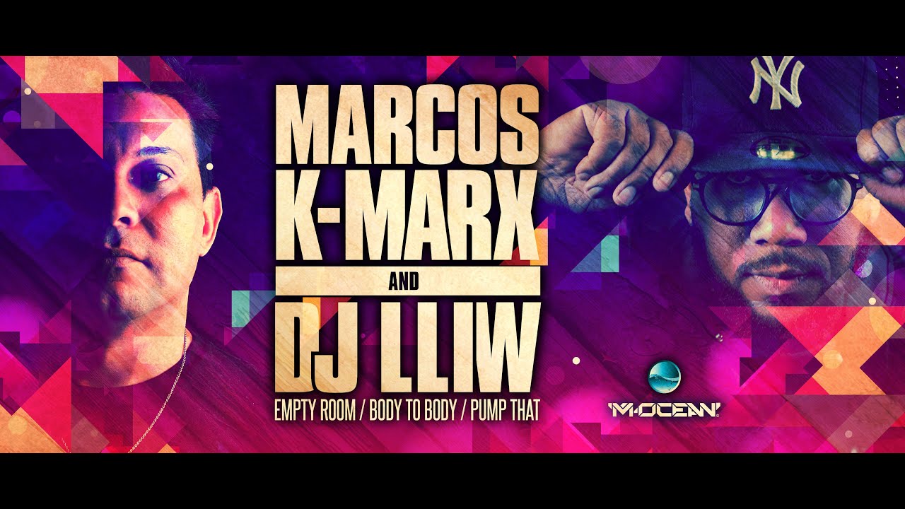Marcos K-Marx & DJ LLIW - Pump That