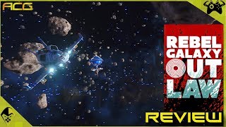Rebel Galaxy Outlaw Review 