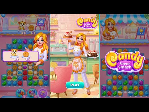 Candy Fever Smash - Match 3 Gameplay Walkthrough Level 45-48 Android