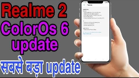 Realme 2 ColorOS 6 Android PIE Stable Update , Official Stable update (Hindi) , 2 GB Update