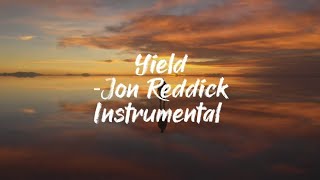 Yield - Jon Reddick - Instrumental with lyrics