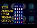 How to Stop Android Smartphone from Spying on You