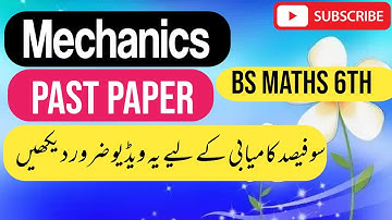 Past Paper | Mechanics | BS Maths 6th | GCUF | Affiliated colleges