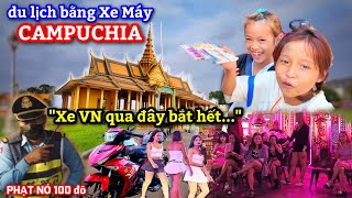 Lần đầu bị Cảnh Sát Campuchia 