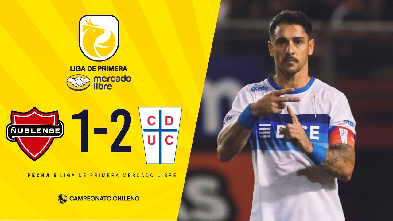#LigadePrimeraMercadoLibre | Ñublense 1 - 2 Universidad Católica | #Fecha5