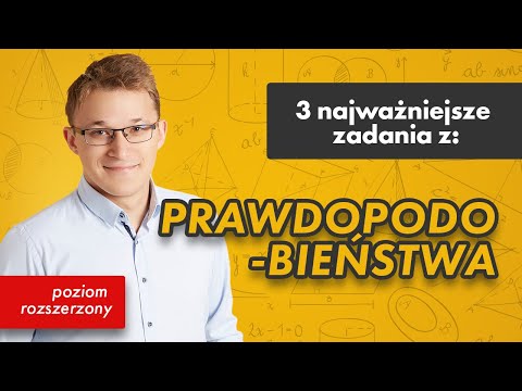 Prawdopodobieństwo- p. rozszerzony [3 najważniejsze zadania z #10]