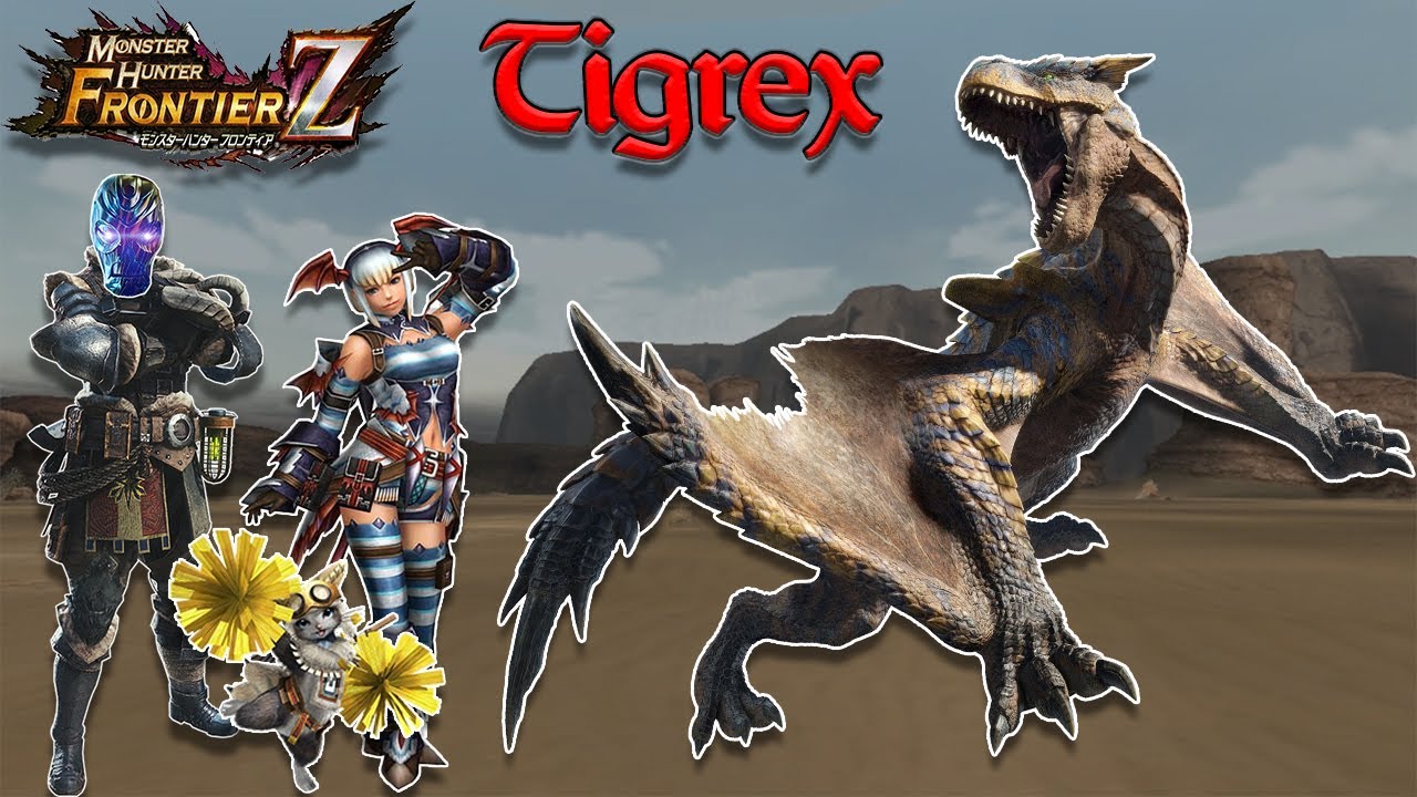 Frontier Fights: Tigrex | Monster Hunter Frontier Z