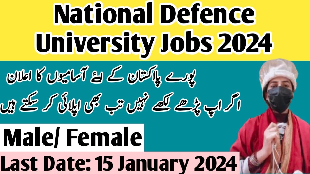 National Defence University Islamabad Jobs 2024 - Latest Govt Jobs in Pakistan 2024 - Sanam Dilshad
