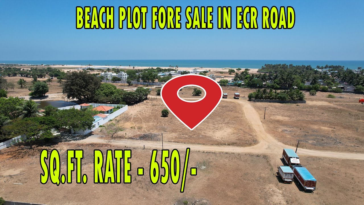 ecr-beach-property-for-sale-in-koovathur-ecr-omr-plots-youtube