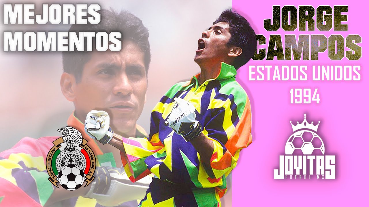 Así jugó JORGE CAMPOS en el Mundial de Estados Unidos 1994
