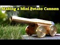Making a Mini Potato Cannon