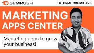 Latest Best Semrush Marketing Apps Center | Semrush Tutorial Course | #23