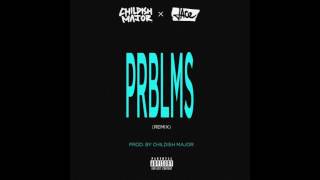 6lack - PRBLMS (Remix) Ft. Childish Major & Jace ( Prod. by Childish Major)