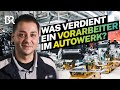 Stressiger Job, viele Herausforderungen: Vorarbeiter in der Autoproduktion I Lohnt sich das? I BR