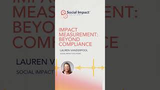 Impact Measurement: Beyond Compliance
