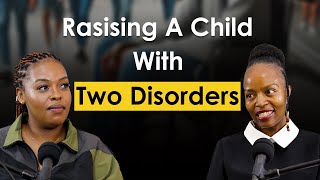 Raising an Autistic Child with Duchenne Muscular Dystrophy | Sibongile Mofokeng