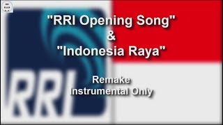 RRI Opening And Indonesia Raya - Instrumental Only