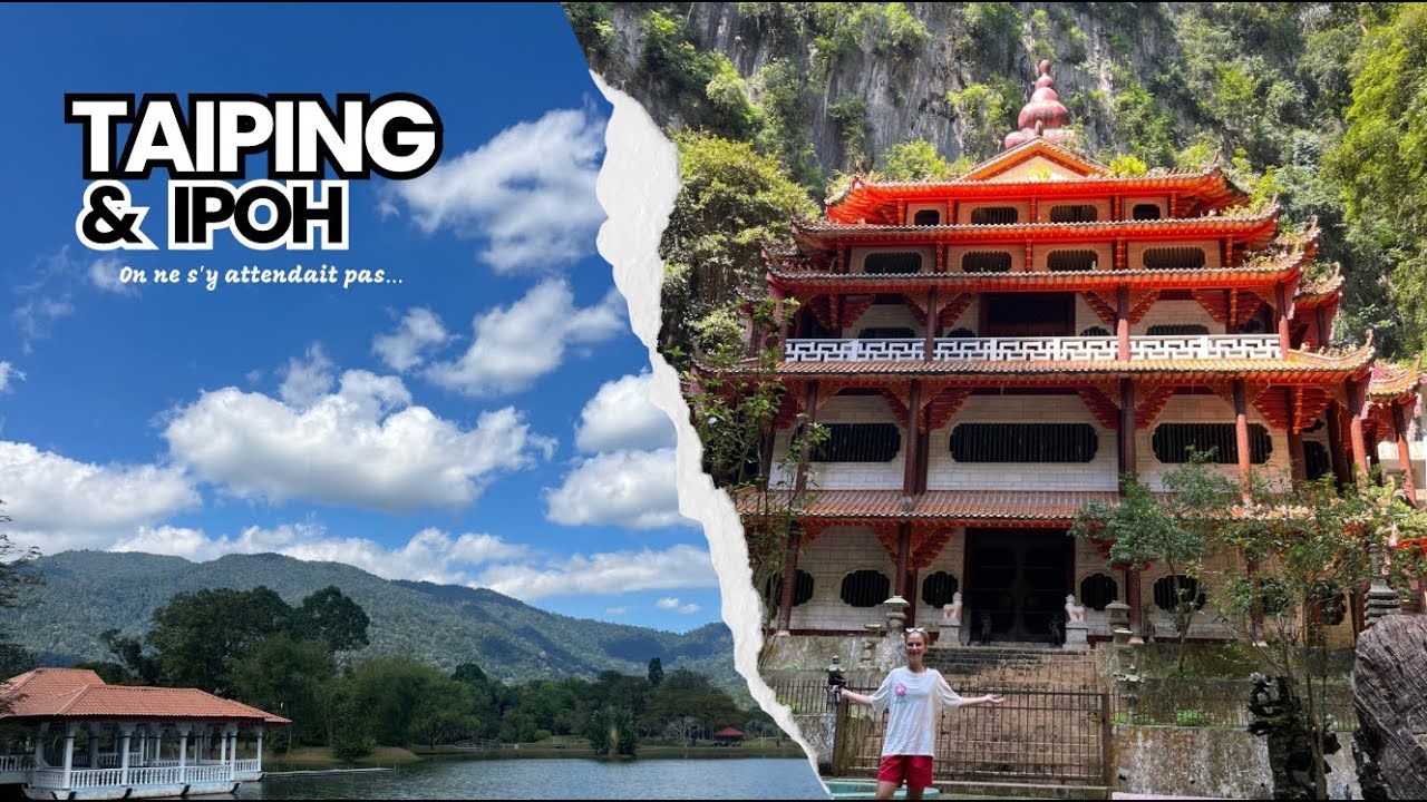 Taiping & Ipoh : Pourquoi personne n’en parle ? 🇲🇾✨