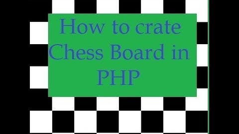 How to create Chess board by PHP Language in Hindi | PHP Tutorial