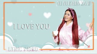 I Love You - Ni Ni Khin Zaw