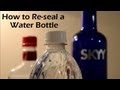 How to Re-seal a Water Bottle