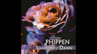 Peter Phippen - Shadows of Dawn (full album)